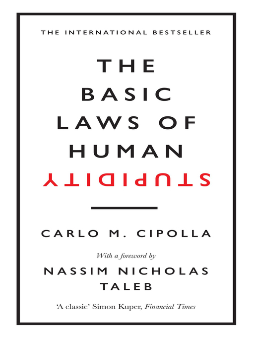 Title details for The Basic Laws of Human Stupidity by Carlo M. Cipolla - Wait list